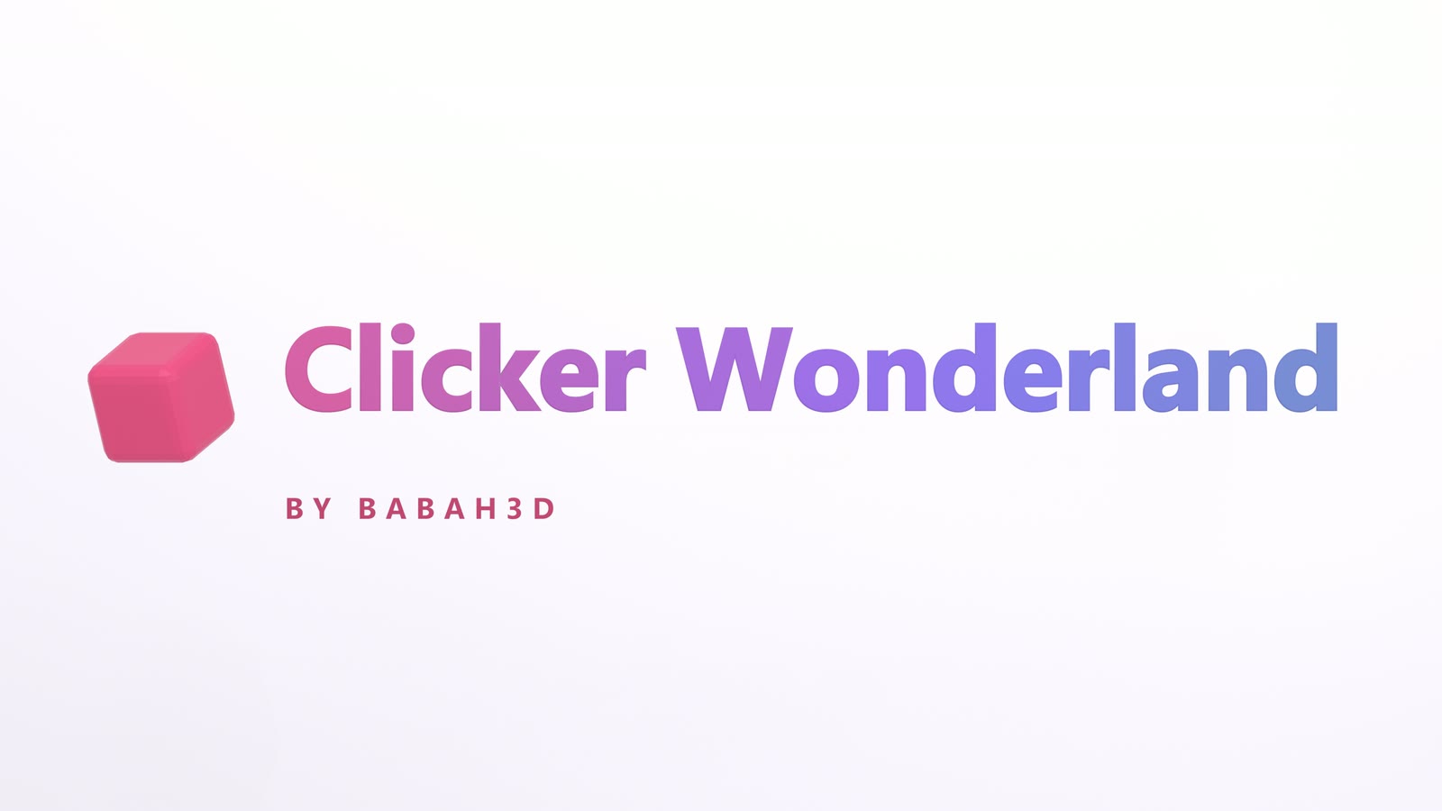 The Clicker Wonderland logo: a pink cube and the words Clicker Wonderland, by Babah3D